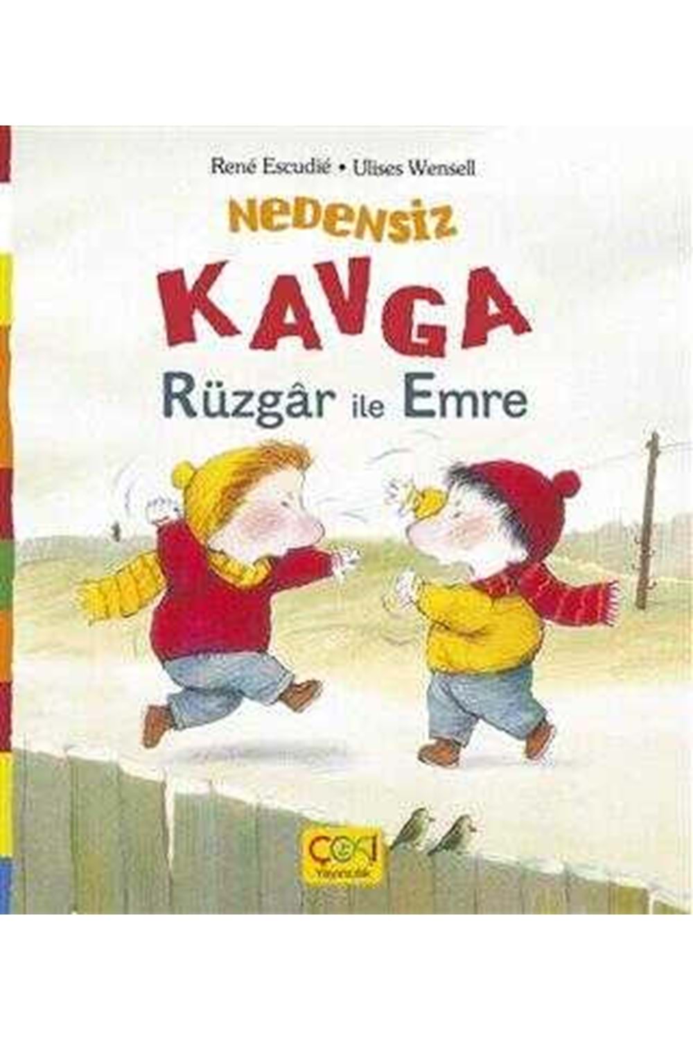 NEDENSİZ KAVGA - RÜZGÂR İLE EMRE