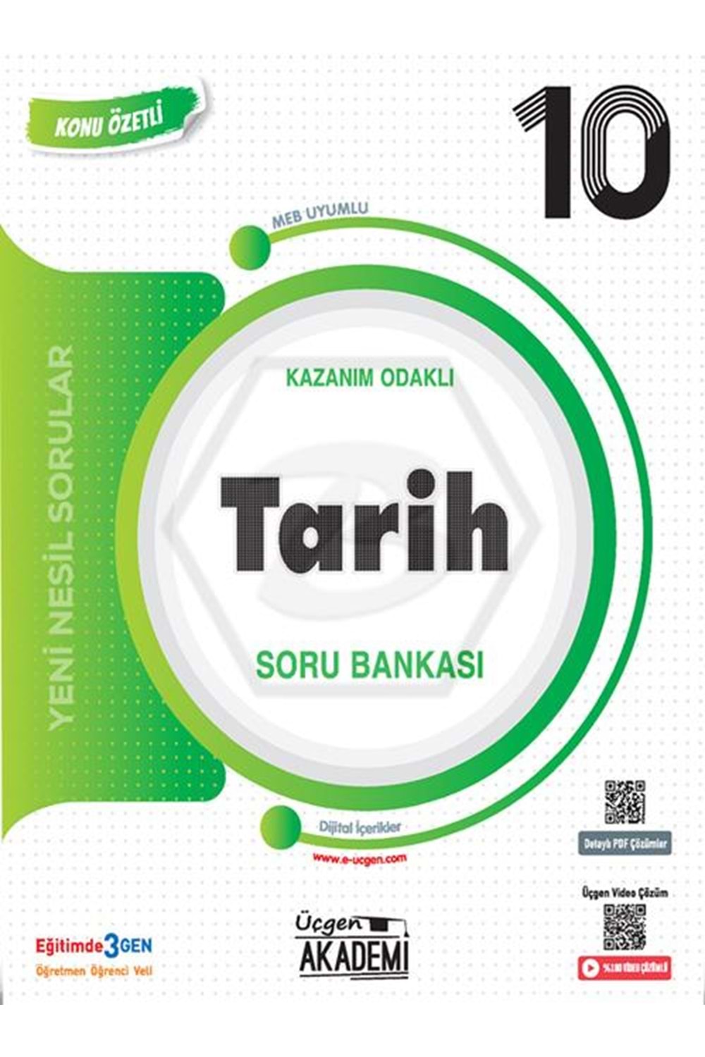 ÜÇGEN AKADEMİ 10.SINIF - KONUNUN ÖZÜ - TARİH - KÖSB