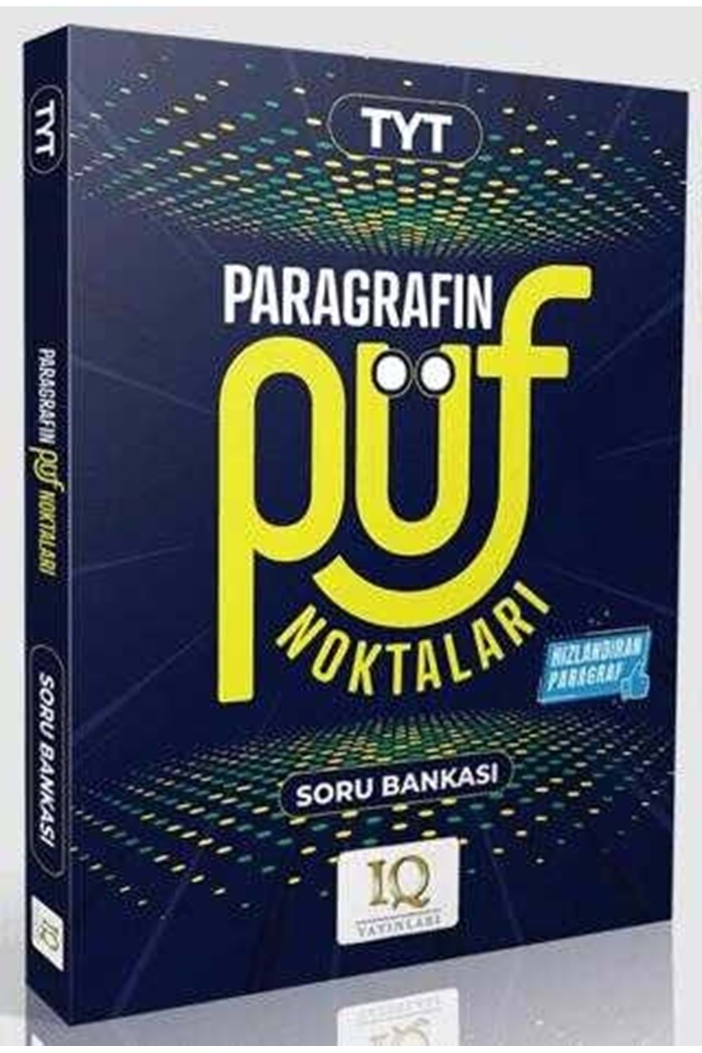 IQ YAYINLARI TYT PARAGRAFIN PÜF NOKTALARI