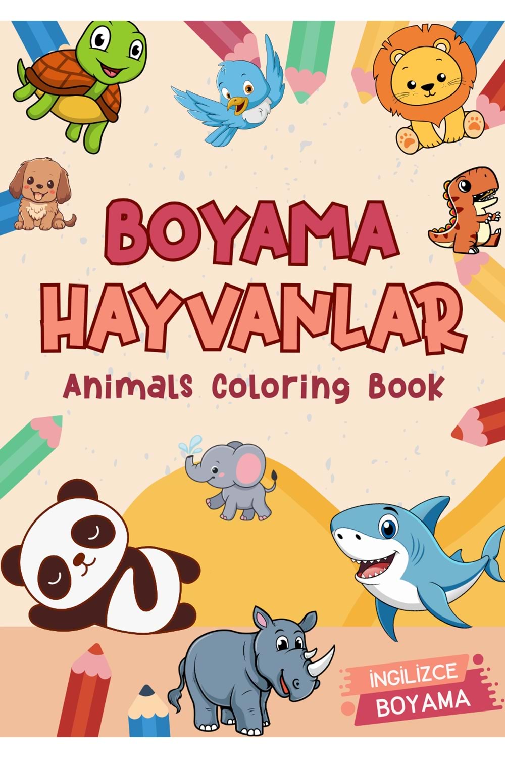 ÇOCUKLAR İÇİN HAYVANLAR BOYAMA KİTABI 1 - İNGİLİZCE İSİMLERLE EĞİTİCİ