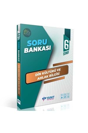 YANIT 6.SINIF DİN KÜLTÜRÜ SORU BANKASI