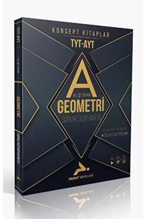PARAF TYT-AYT ALIŞTIRAN GEOMETRİ SORU KÜTÜPHANESİ
