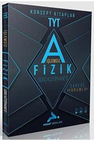 PARAF TYT İŞLEMSİZ FİZİK SORU KÜTÜPHANESİ YENİ BASKI