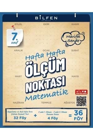 BİLFEN 7.SINIF MATEMATİK HAFTA HAFTA ÖLÇÜM NOKTASI
