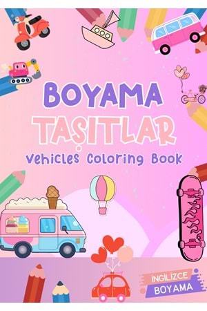 EĞLENCELİ TAŞITLAR BOYAMA KİTABI 2 - İNGİLİZCE İSİMLERLE EĞİTİCİ