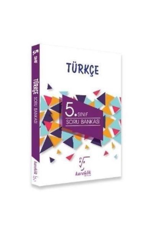 KAREKÖK 5.SINIF TÜRKÇE SORU BANKASI YENİ