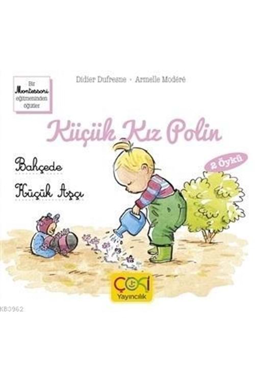 KÜÇÜK KIZ POLİN - BAHÇEDE - KÜÇÜK AŞÇI