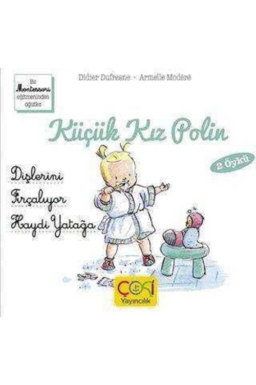 KÜÇÜK KIZ POLİN - DİŞLERİNİ FIRÇALIYOR - HAYDİ YAT