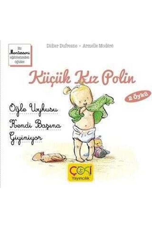 KÜÇÜK KIZ POLİN - ÖĞLE UYKUSU - KENDİ BAŞINA GİYİN
