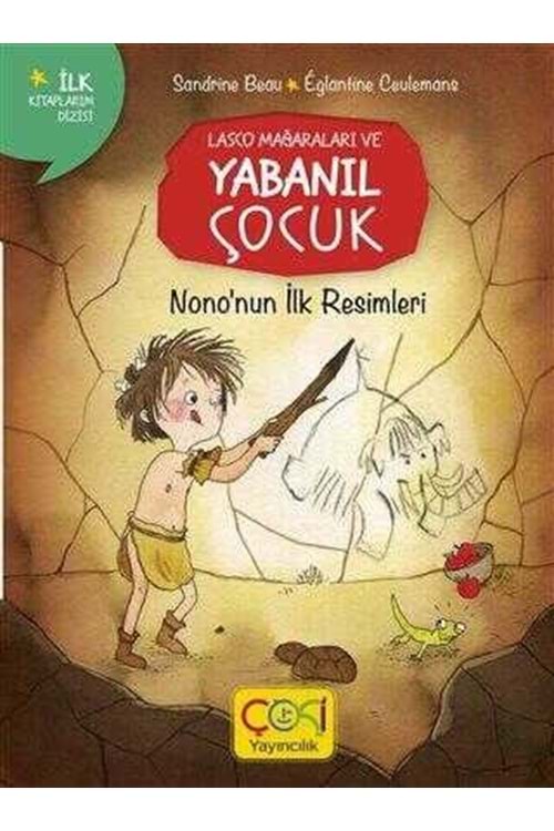 LASCO MAĞARALARI VE YABANIL ÇOCUK - NONONUN İLK RE