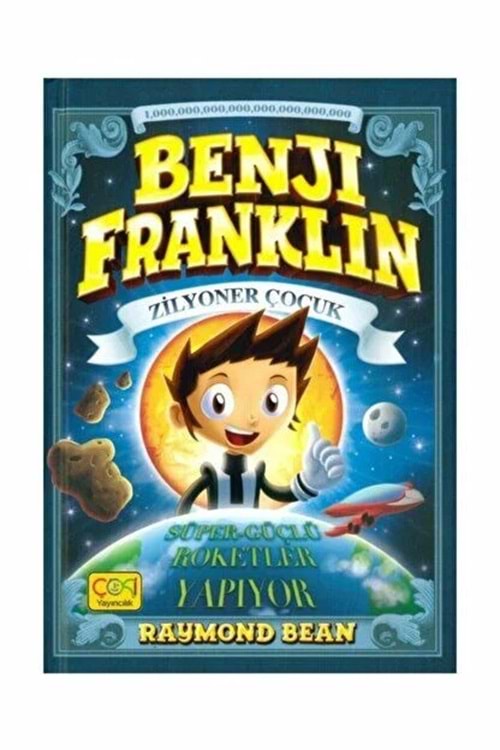 BENJI FRANKLIN ZİYONER ÇOCUK SÜPER GÜÇLÜ ROKETLER