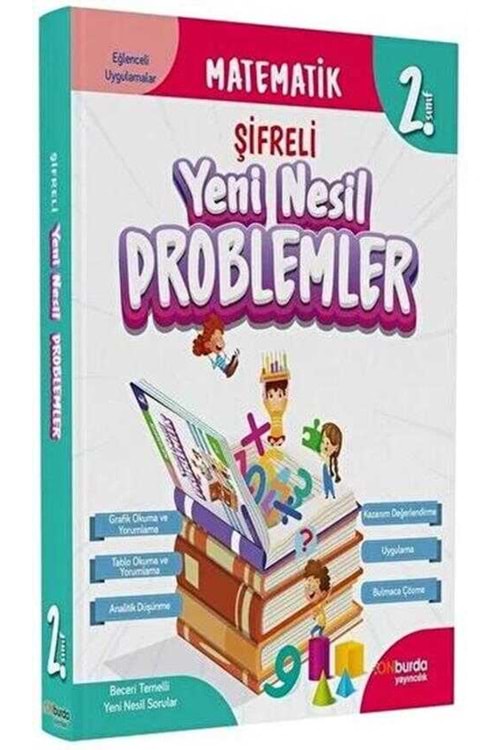 ONBURDA 2.SINIF MATEMATİK ŞİFRELİ YENİ NESİL PROBLEMLER