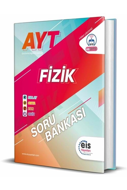 EIS KOZ - AYT - SORU BANKASI - FİZİK
