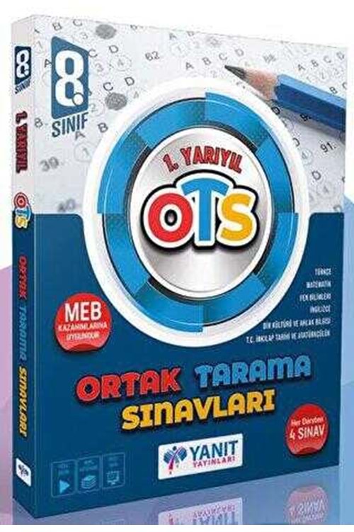 YANIT 8.SINIF 1.YARIYIL ORTAK TARAMA SINAVLAR-OTS