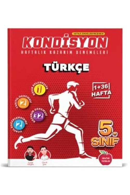 NEWTON 5.SINIF KONDİSYON HAFTALIK KAZANIM DENEMELERİ 37 HAFTA --TÜRKÇE