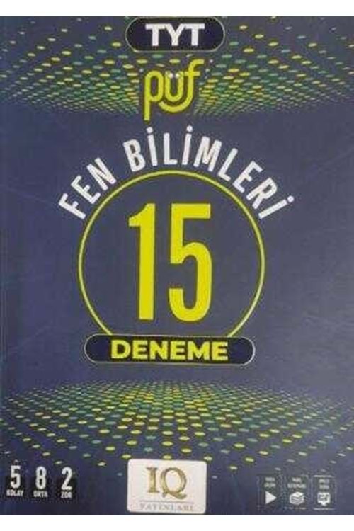 IQ PÜF TYT FEN BİL. 15 BRANŞ DENEMESİ