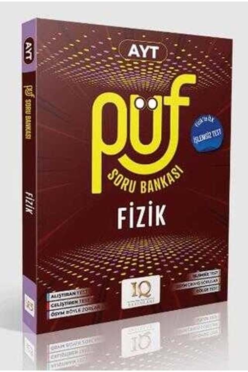 IQ AYT FİZİK PÜF SORU BANKASI