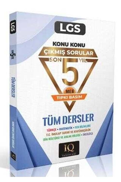IQ LGS TÜM DERSLER KONU KONU ÇIKMIŞSOR.2020-24