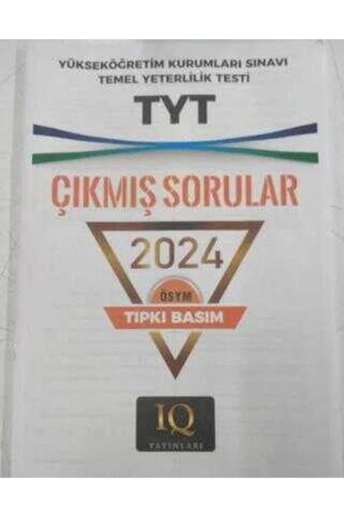 IQ TIPKI BASIM ÖSYM ÇIKMIŞ SOR. TYT 2024