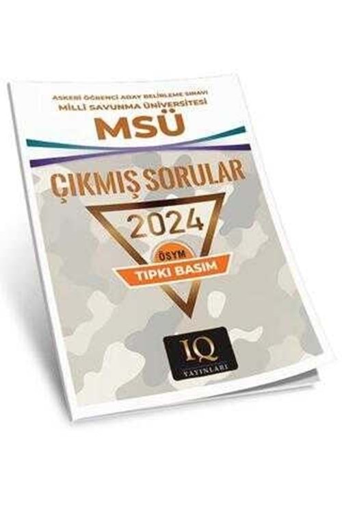 IQ MSÜ ÇIKMIŞ SORULAR- 2024