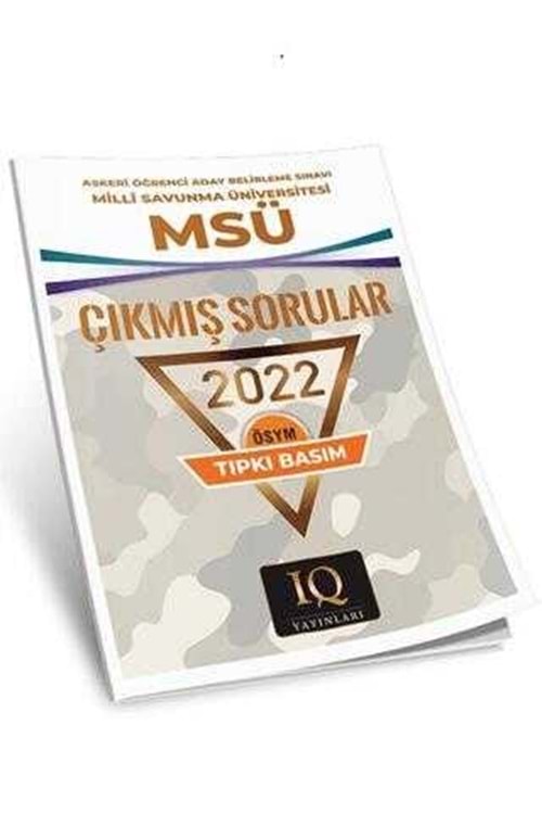 IQ MSÜ ÇIKMIŞ SORULAR- 2022