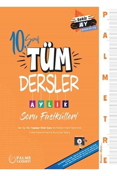 PALME 10.SINIF TÜM DERSLER AYLIK ÇALIŞMA FASİKÜLLERİ