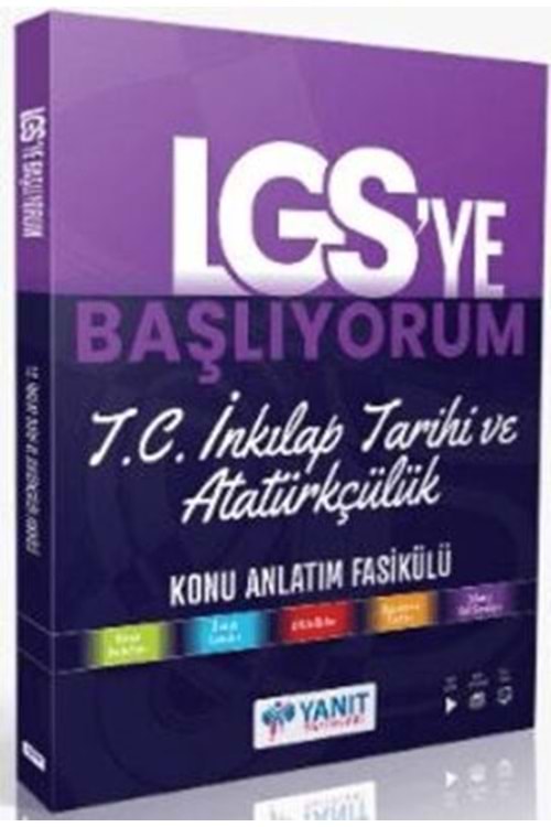 YANIT LGS YE BAŞLIYORUM T.C İNKILAP TARİHİ VE ATATÜRKÇÜLÜK ANLATIM FASİKÜ