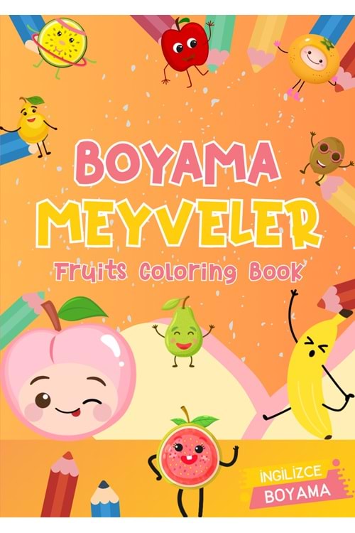 EĞİTİCİ MEYVELER BOYAMA KİTABI 2 - İNGİLİZCE KELİMELERLE EĞLENCE