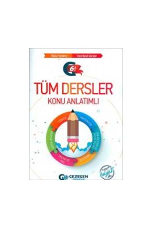 GEZEGEN 6.SINIF TÜM DERSLER KONU ANLATIMLI