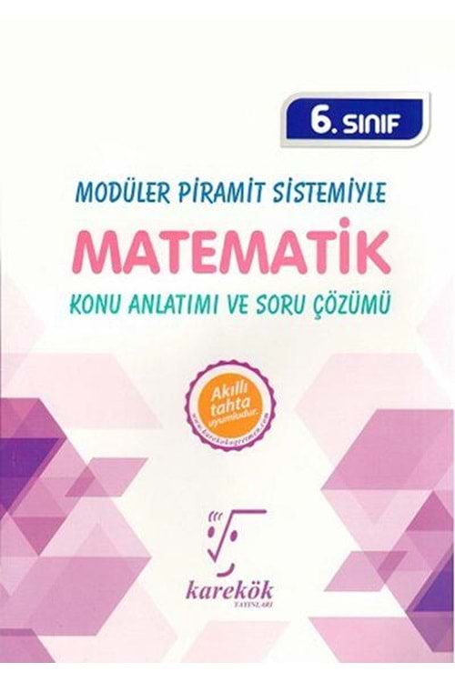 Karekök 6. Sınıf Modüler Piramit Sistemiyle Matematik Konu Anlatımı ve Soru Çözümü YENİ