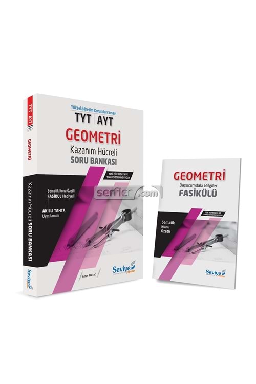 SEVİYE TYT AYT GEOMETRİ KAZANIM HÜCRELİ SORU BANKASI FASİKÜL HEDİYELİ (FASİKÜL 56 SF.)