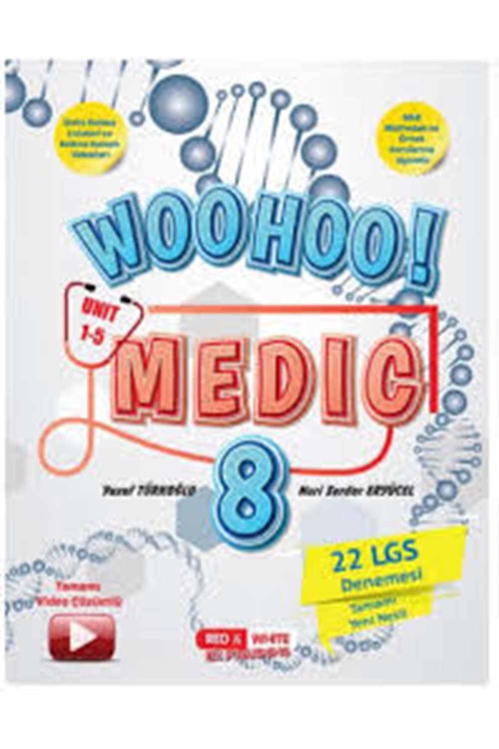 RED&WHITE 8.SINIF WOO HOO MEDİC ENGLISH 1-5 UNIT 22 DENEME