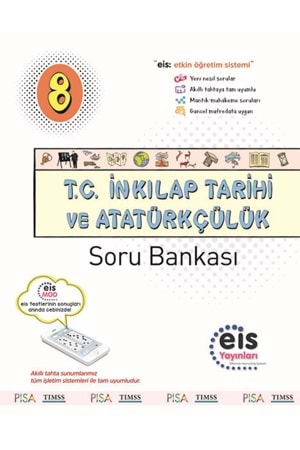 EIS 8.SINIF - SORU BANKASI - T.C. İNKILAP TARİHİ VE ATATÜRKÇÜLÜK