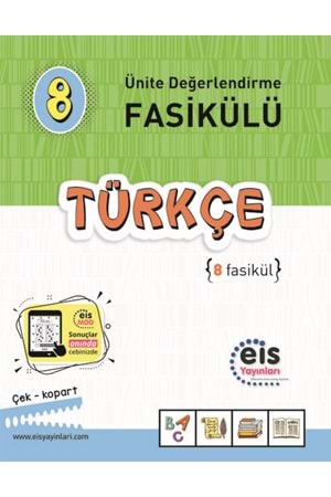 EIS 8.SINIF - ÜNİTE DEĞERLENDİRME FASİKÜLÜ (1-8 ) - TÜRKÇE