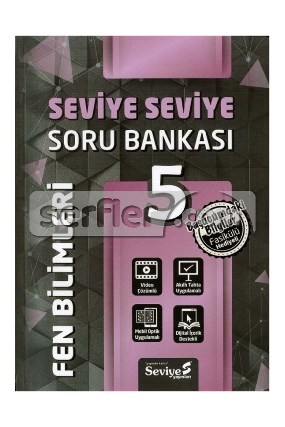 SEVİYE 5.SINIF FEN BİLİMLERİ KAZANIM HÜCRELİ SORU BANKASI FASİKÜL HEDİYELİ (FASİKÜL 40 SF.)