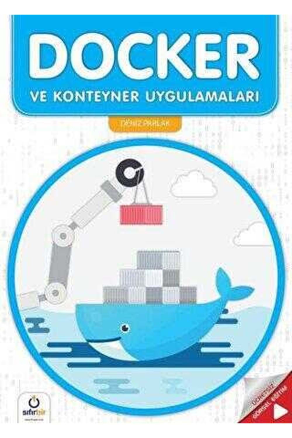 SIFIRBİR DOCKER VE KONTEYNER UYGULAMALARI