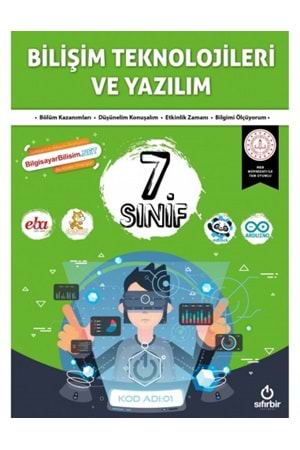 SIFIRBİR 7.SINIF BİLİŞİM TEKNOLOJİLERİ VE YAZILIM