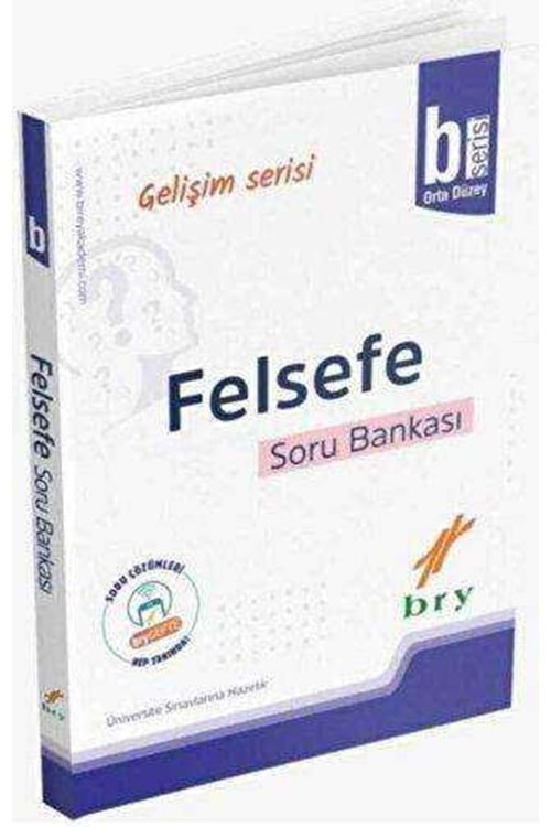 BRY GELİŞİM SERİSİ - FELSEFE - SORU BANKASI - B