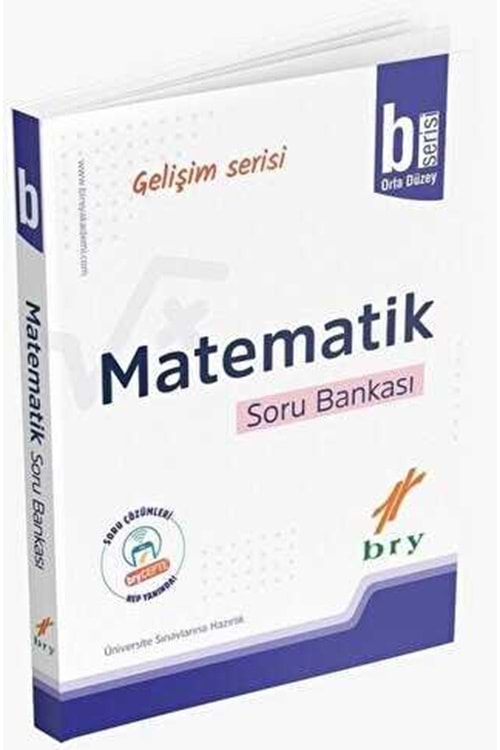 BRY GELİŞİM SERİSİ - MATEMATİK - SORU BANKASI - B