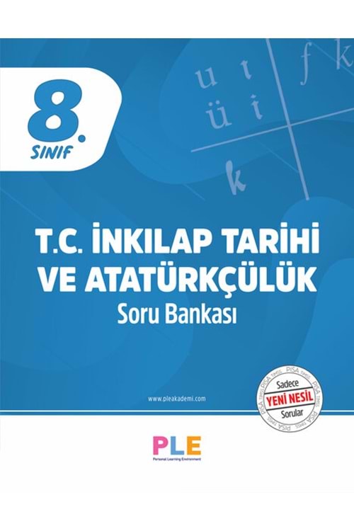 PLE 8.SINIF - T.C. İNKILAP TARİHİ VE ATATÜRKÇÜLÜK - SORU BANKASI