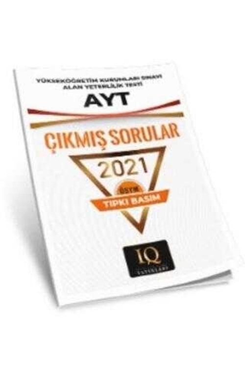 IQ ÖSYM ÇIKMIŞ SORULAR - AYT 2021
