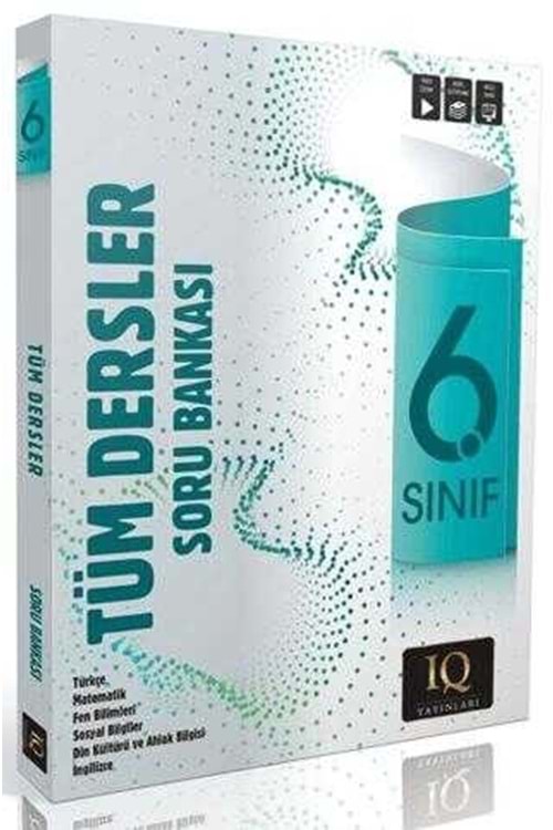 IQ 6.SINIF TÜM DERSLER SORU BANKASI