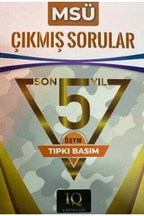 IQ MSÜ ÇIKMIŞ SORULAR(2020 2024)