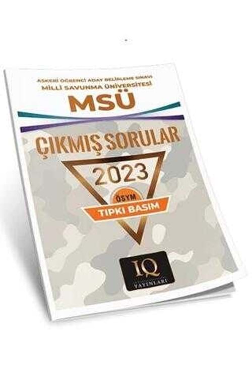 IQ MSÜ ÇIKMIŞ SORULAR- 2023