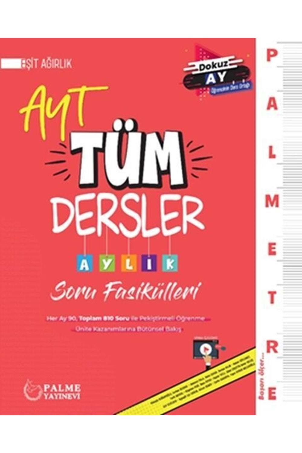 PALME AYT EŞİT AĞIRLIK TÜM DERSLER PALMETRE AYLIK ÇALIŞM
