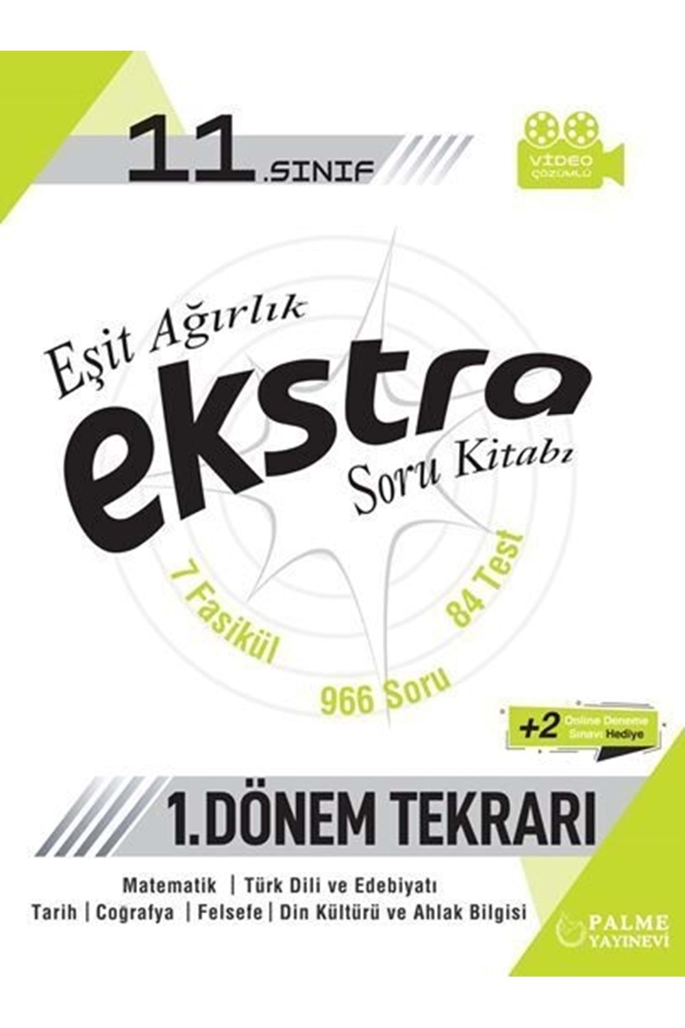 PALME 11.SINIF EŞİT AĞIRLIK EKSTRA SORU KİTABI 1.DÖNEM T